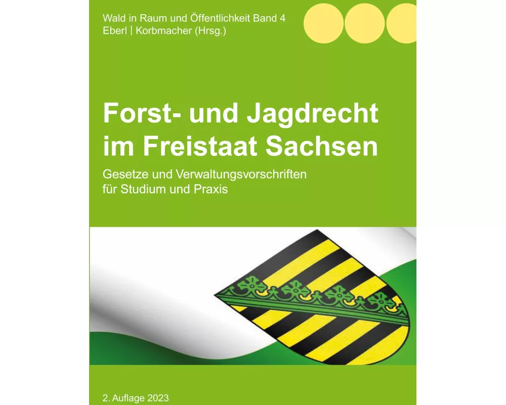 Forst- und Jagdrecht im Freistaat Sachsen