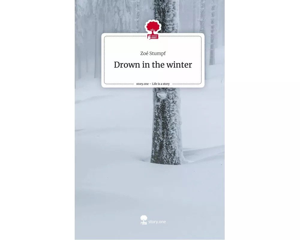 Drown in the winter. Life is a Story - story.one