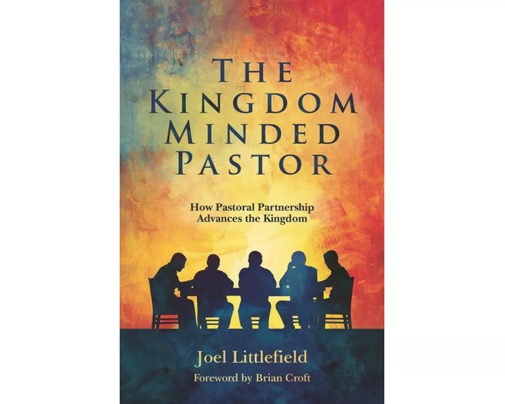 The Kingdom-Minded Pastor