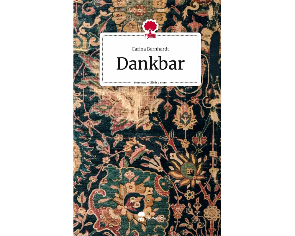 Dankbar. Life is a Story - story.one