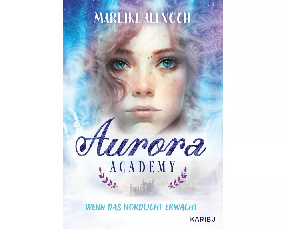 Aurora Academy (Band 1) – Wenn das Nordlicht erwacht