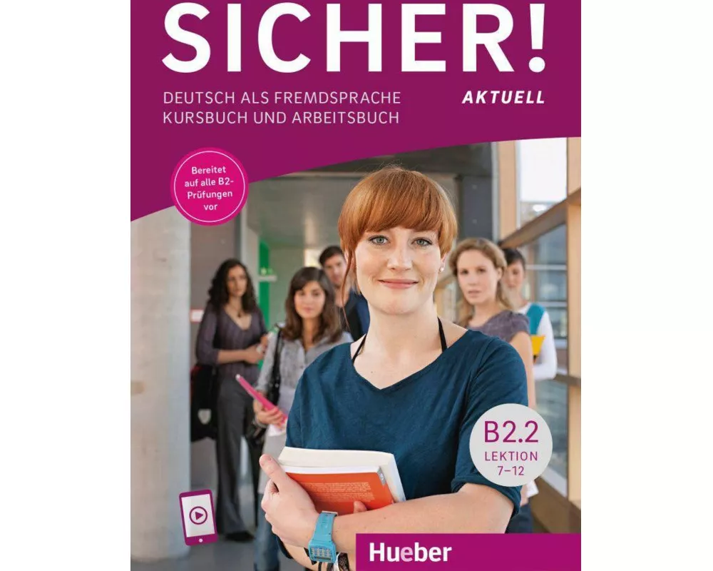 Sicher! aktuell B2.2. Kurs- und Arbeitsbuch mit Audios online, Lektion 7-12