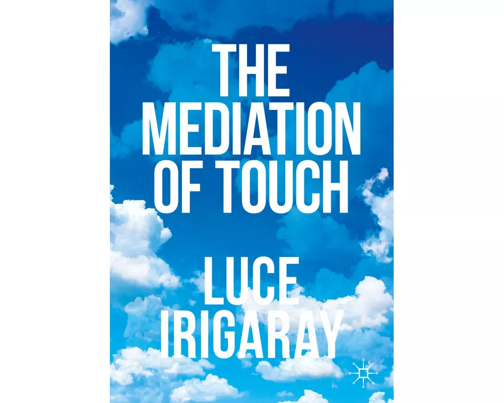 The Mediation of Touch