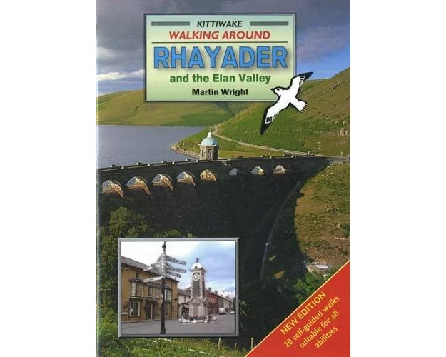 Walking Around Rhayader and the Elan Valley