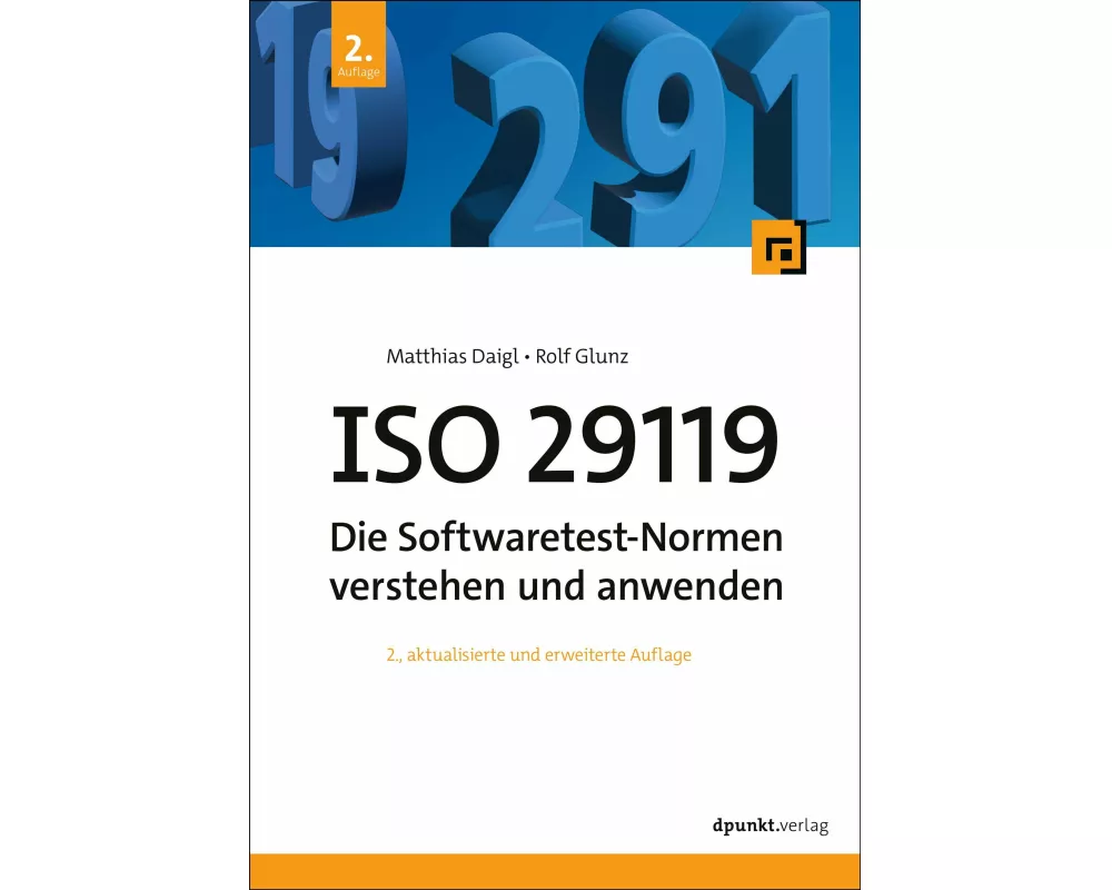 ISO 29119 - Die Softwaretest-Normen verstehen und anwenden