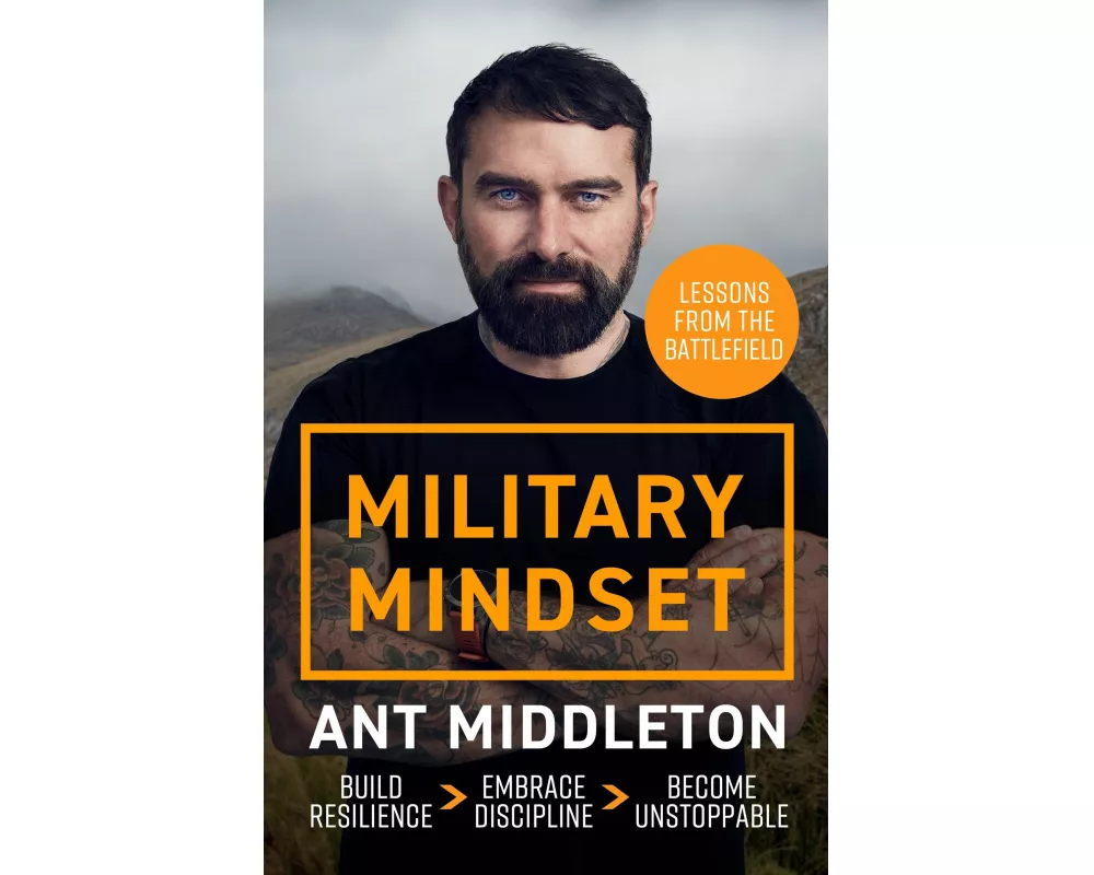 Military Mindset: Lessons from the Battlefield