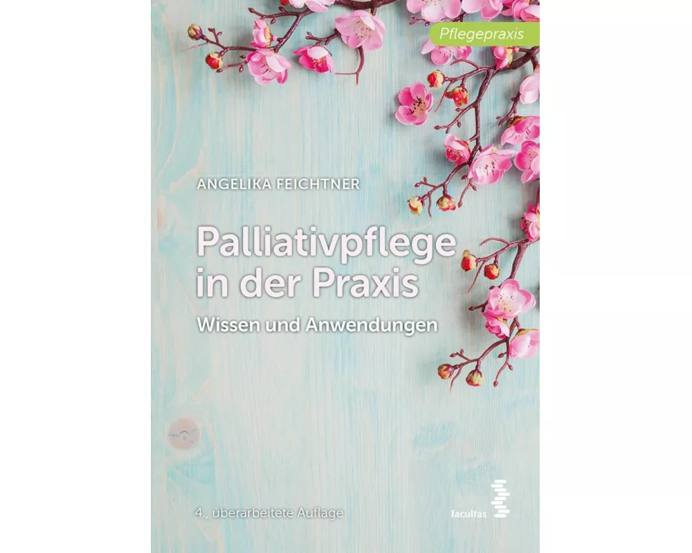 Palliativpflege in der Praxis