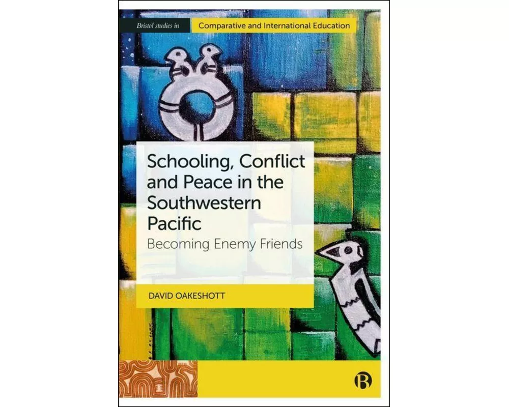 Schooling, Conflict and Peace in the Southwestern Pacific