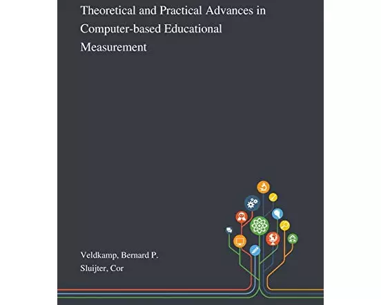 Theoretical and Practical Advances in Computer-based Educational Measurement