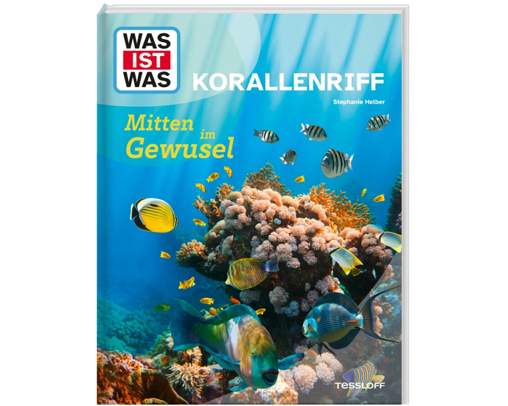 WAS IST WAS Korallenriff. Mitten im Gewusel