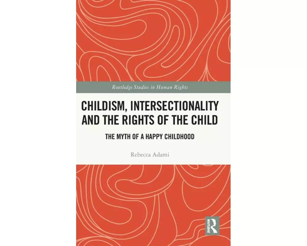 Childism, Intersectionality and the Rights of the Child