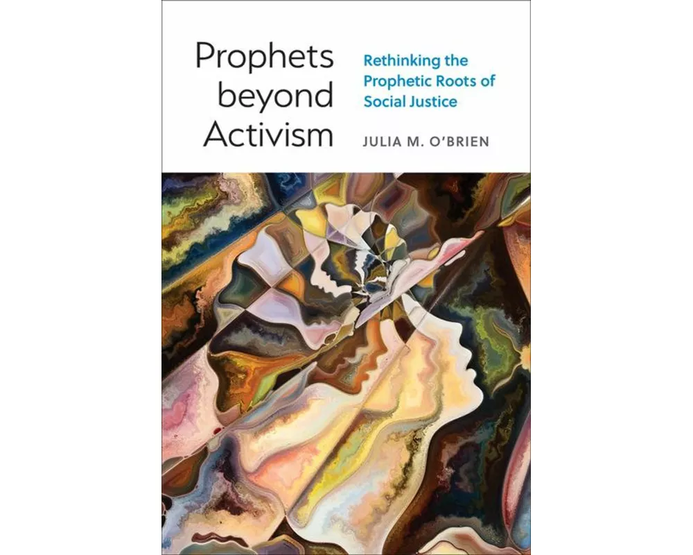 Prophets beyond Activism