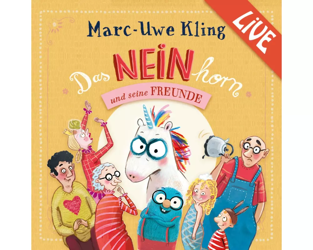 Das NEINhorn und seine Freunde - Marc-Uwe Kling liest live