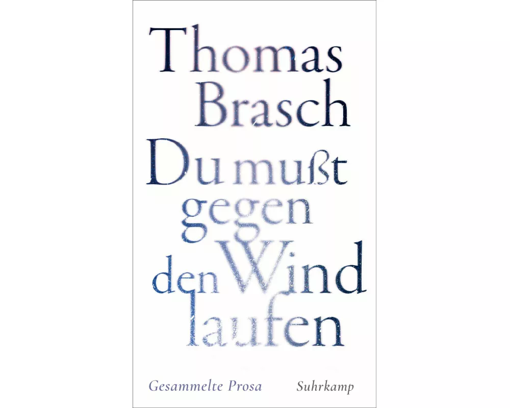 »Du mußt gegen den Wind laufen«