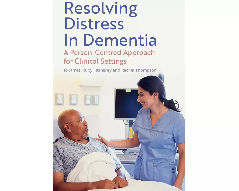 Resolving Distress in Dementia