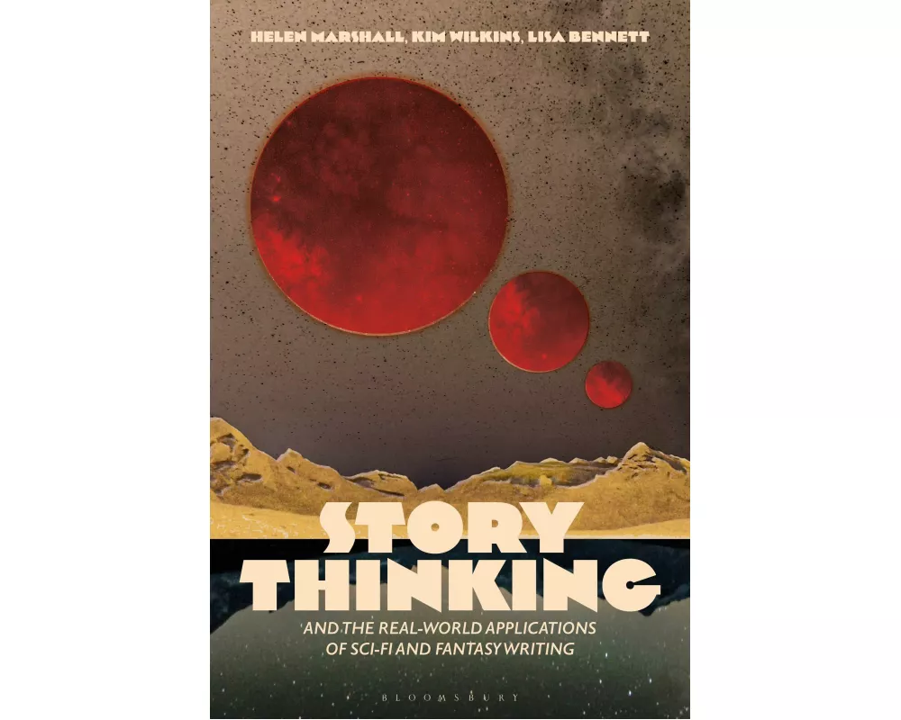 Story Thinking and the Real-world Applications of Sci-Fi and Fantasy Writing