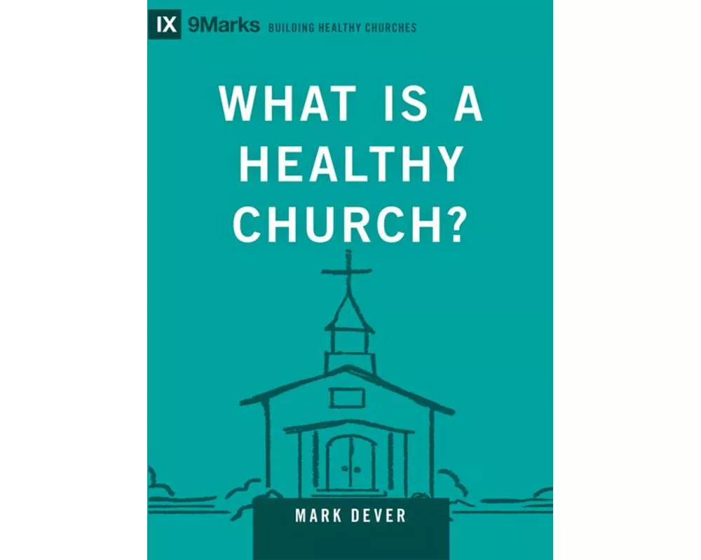 What Is a Healthy Church?
