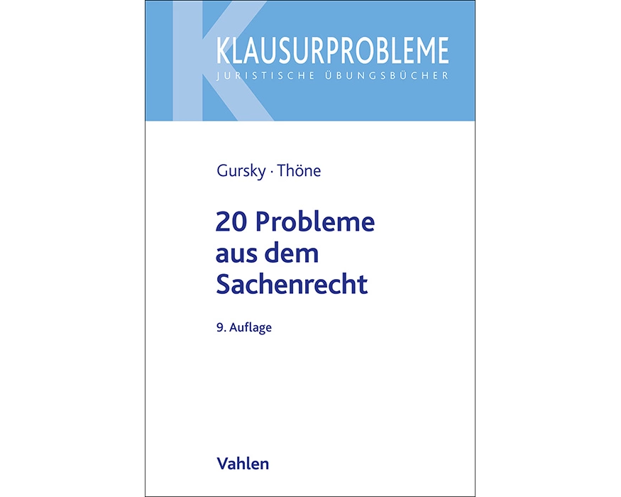 20 Probleme aus dem Sachenrecht