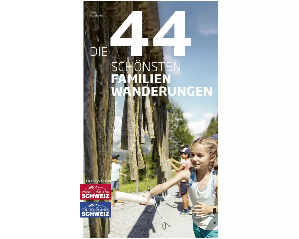 Die 44 schönsten Familienwanderungen