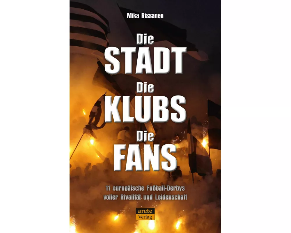Die Stadt - Die Klubs - Die Fans