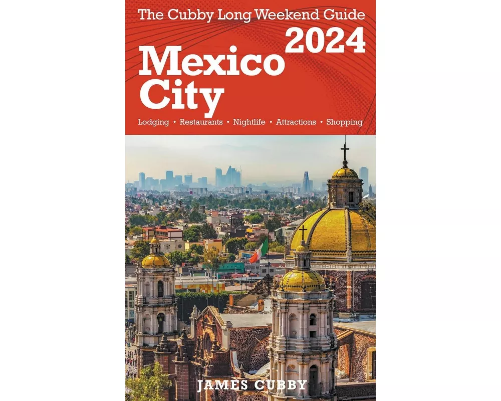 MEXICO CITY The Cubby 2024 Long Weekend Guide