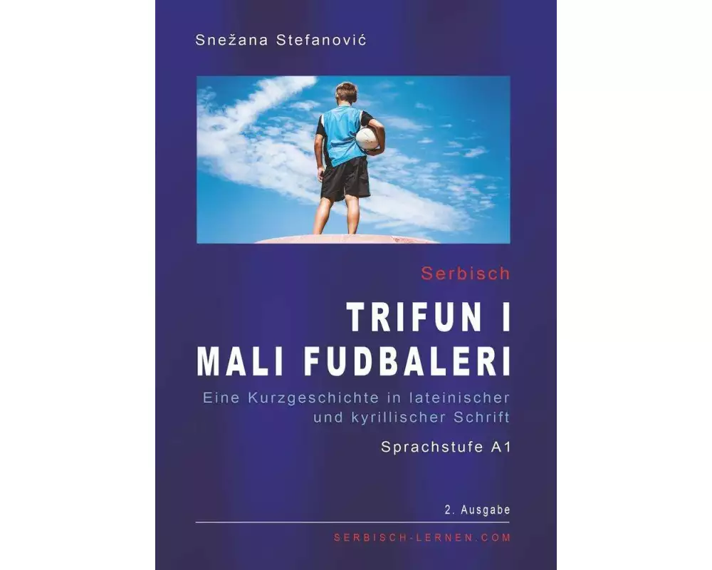 Serbisch "Trifun i mali fudbaleri", Sprachstufe A1