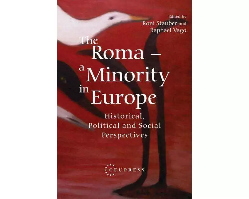 The Roma - A Minority in Europe