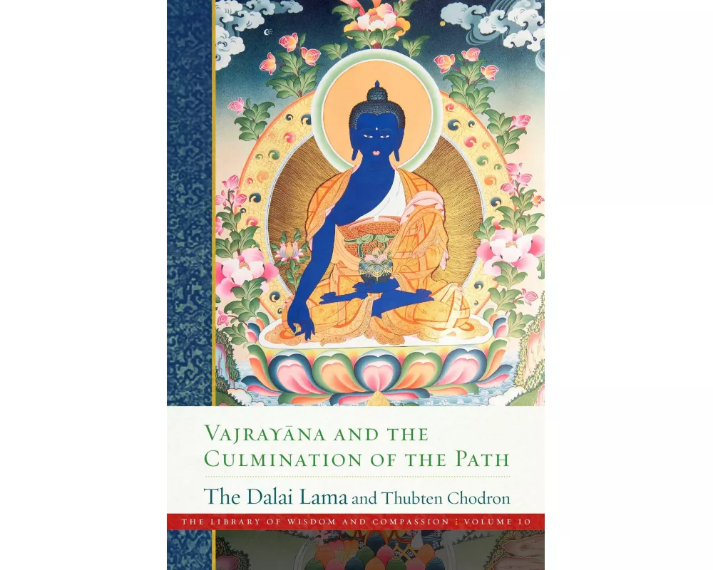 Vajray?na and the Culmination of the Path