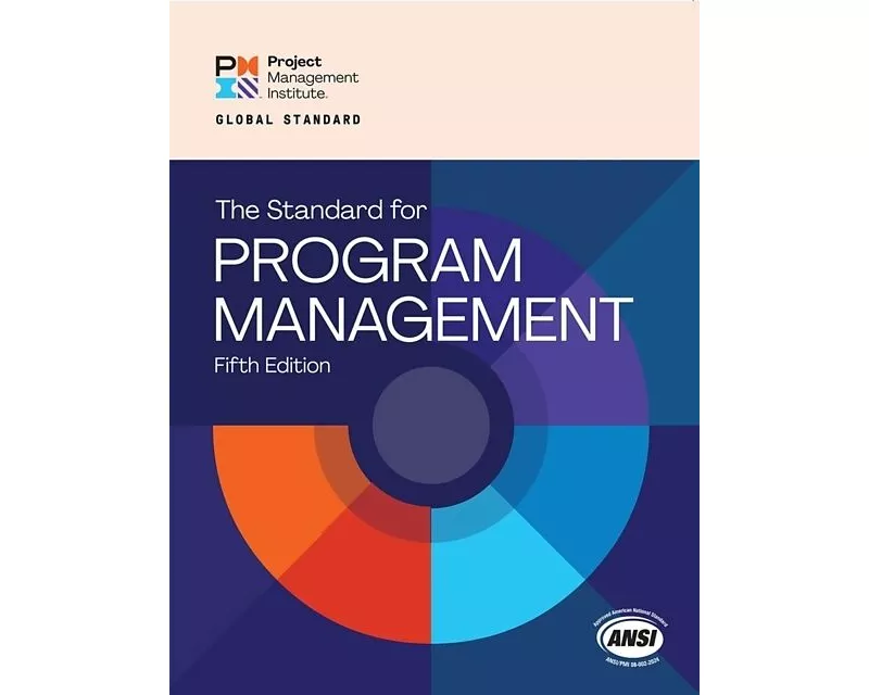 The Standard for Program Management - Fifth Edition