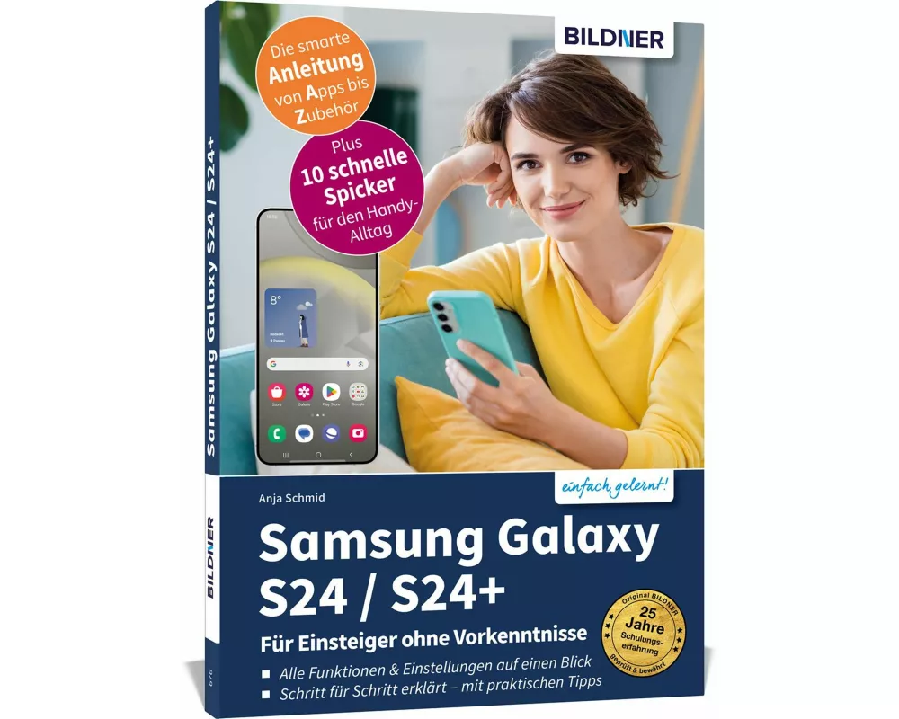 Samsung Galaxy S24 / S24+ - Für Einsteiger ohne Vorkenntnisse