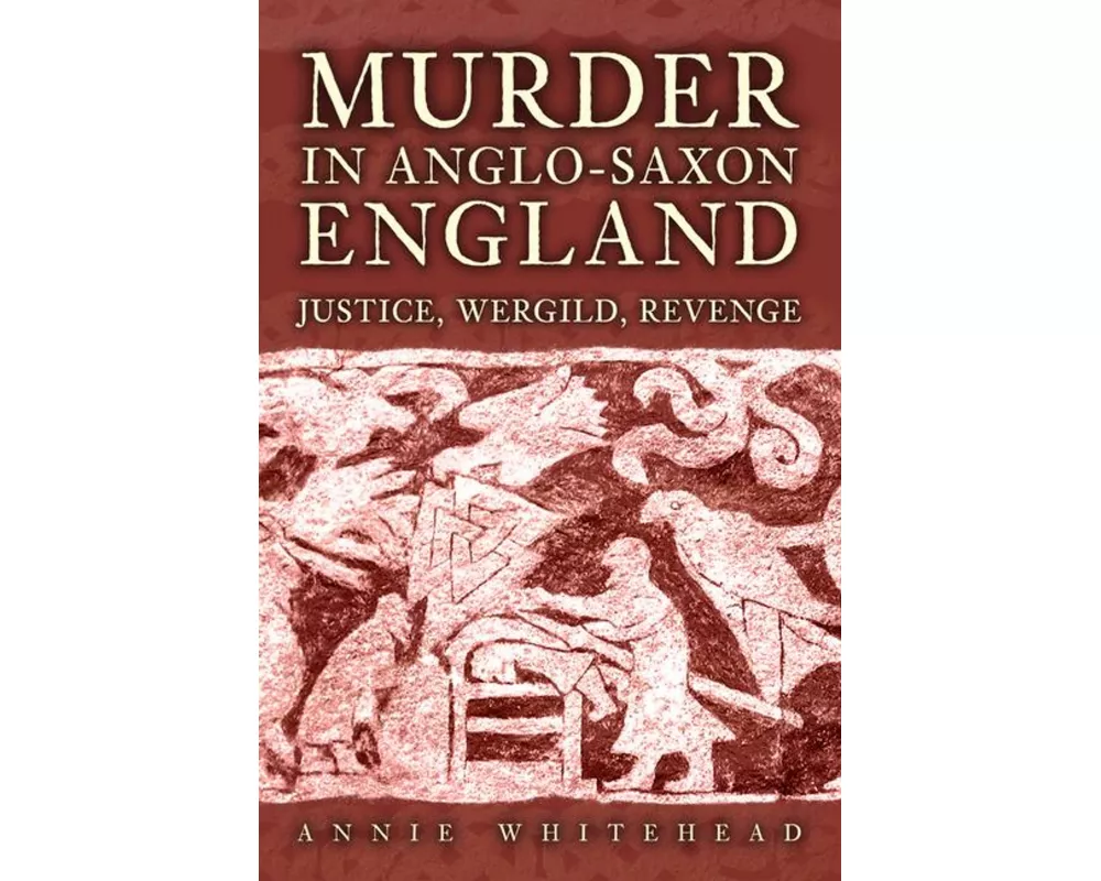 Murder in Anglo-Saxon England