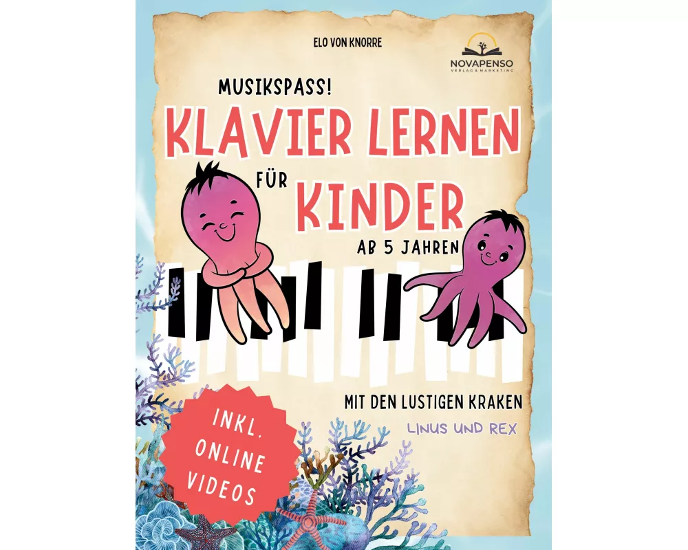 Musikspaß! Klavier lernen für Kinder mit den lustigen Kraken Linus & Rex
