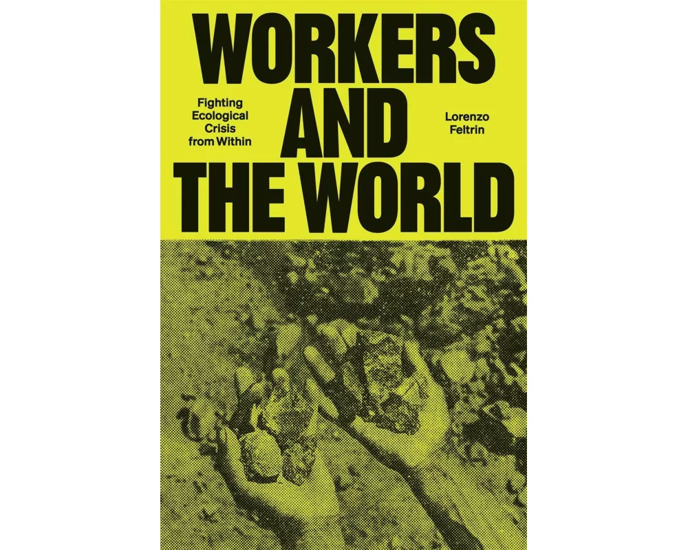 Workers and the World