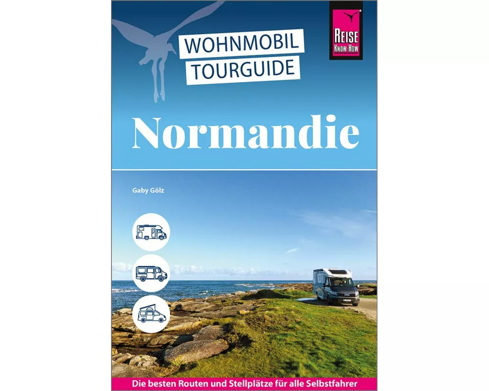 Reise Know-How Wohnmobil-Tourguide Normandie
