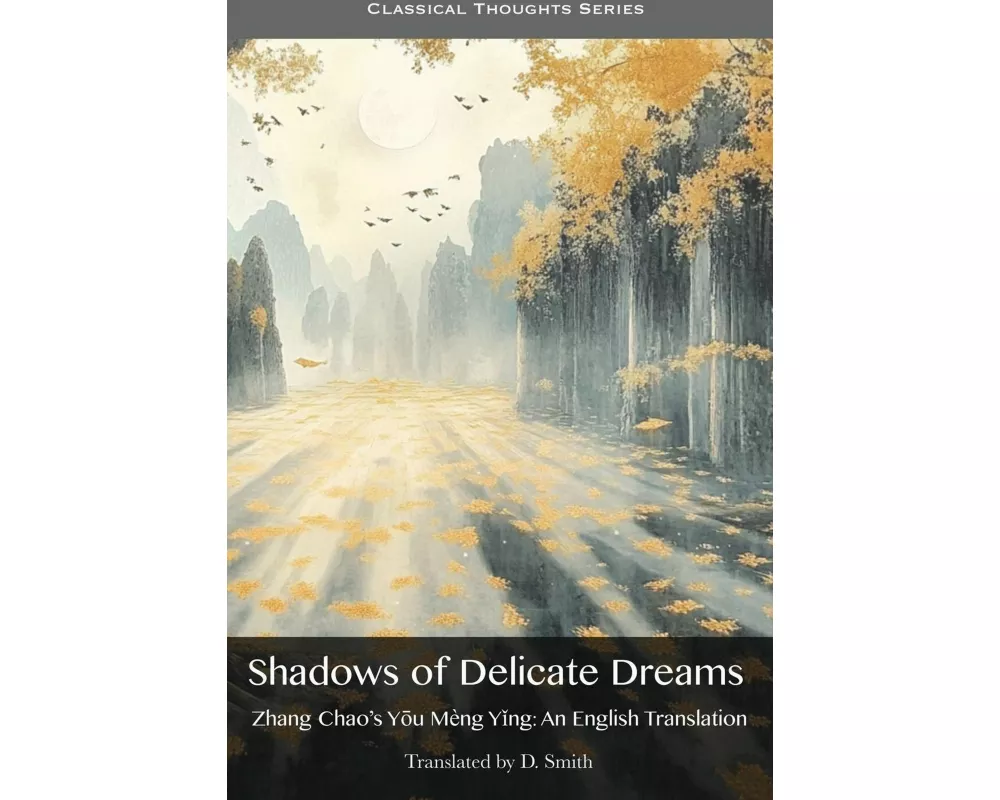 Shadows of Delicate Dreams