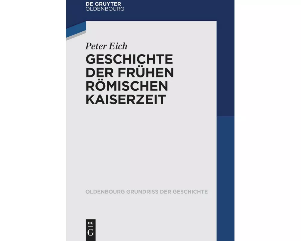 Geschichte der Frühen Römischen Kaiserzeit