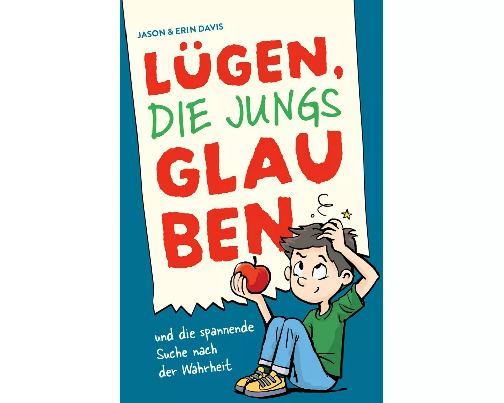 Lügen, die Jungs glauben