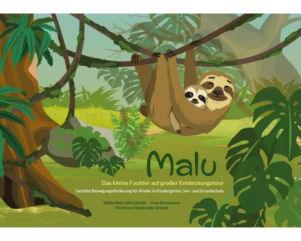 Malu - Das kleine Faultier auf großer Entdeckungstour