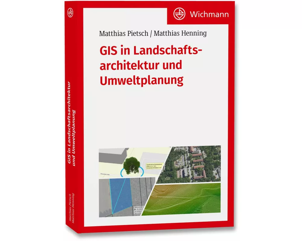 GIS in Landschaftsarchitektur und Umweltplanung