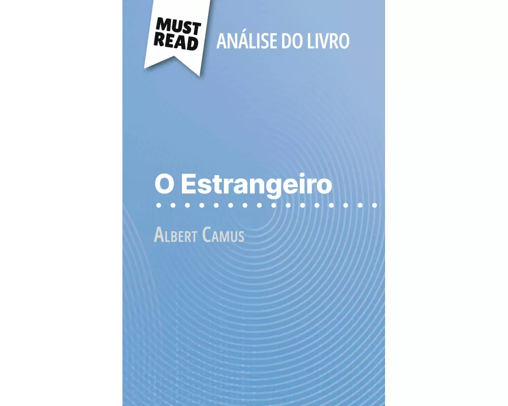 O Estrangeiro de Albert Camus (Análise do livro)