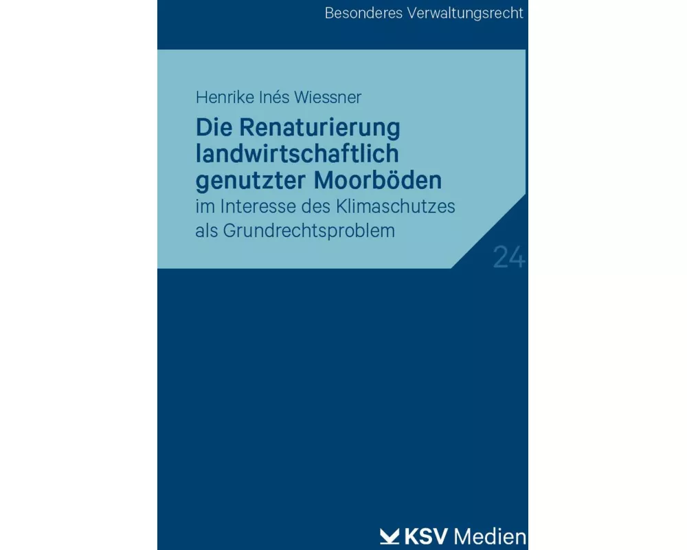 Die Renaturierung landwirtschaftlich genutzter Moorböden