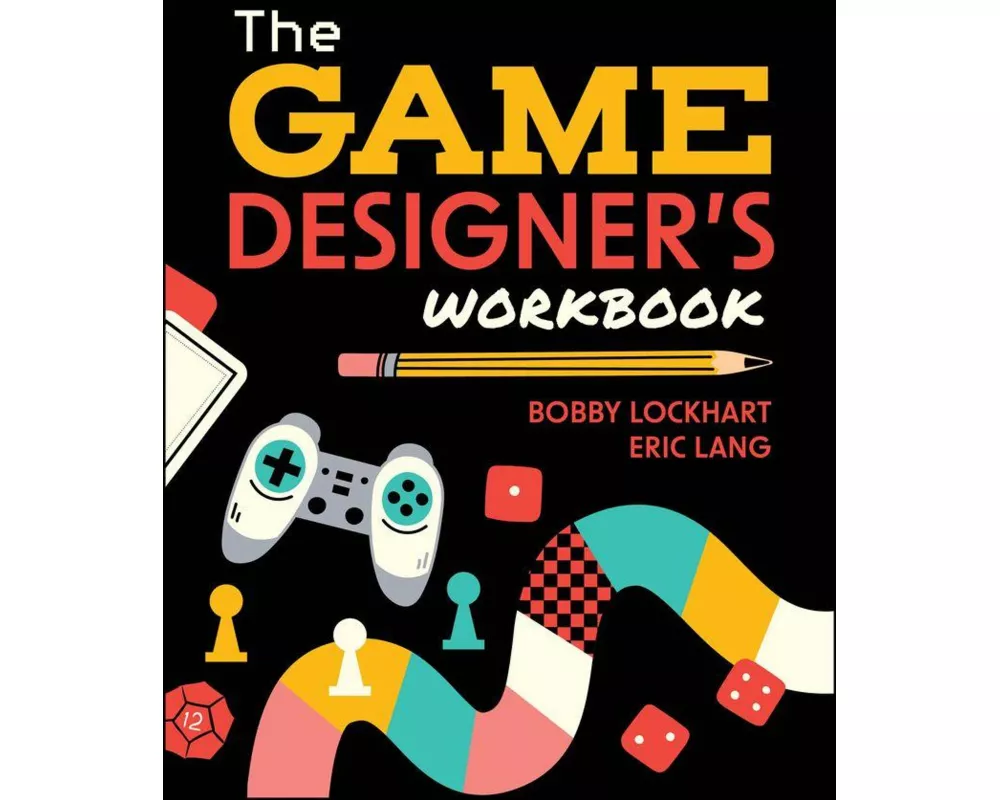 The Game Designer's Workbook