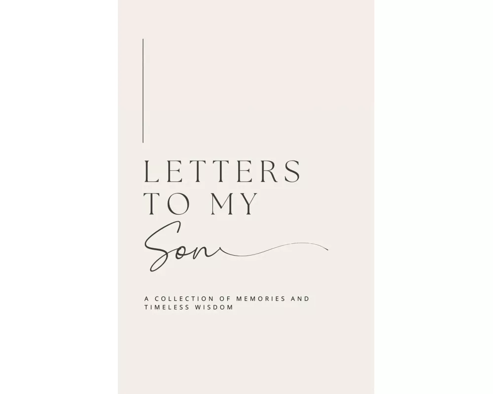 Letters to My Son