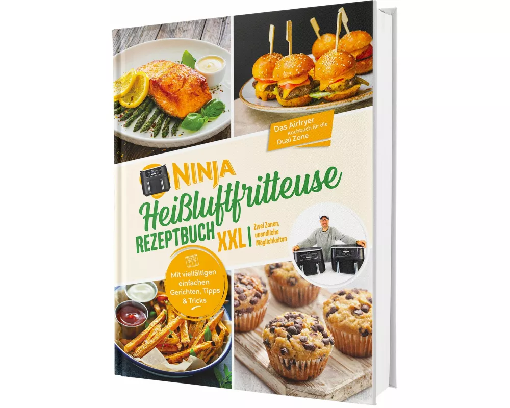 Ninja Heißluftfritteuse Rezeptbuch XXL: Zwei Zonen, unendliche Möglichkeiten - Mit vielfältigen einfachen Gerichten, Tipps & Tricks | Das Airfryer Koc