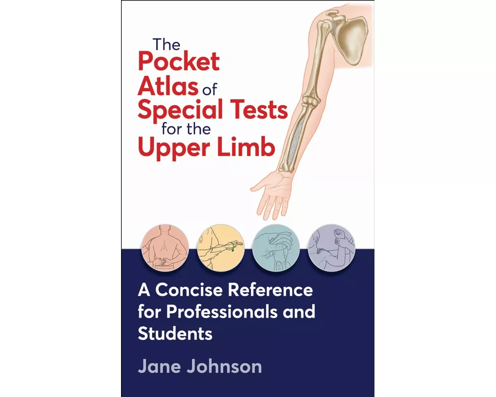 The Pocket Atlas of Special Tests for the Upper Limb
