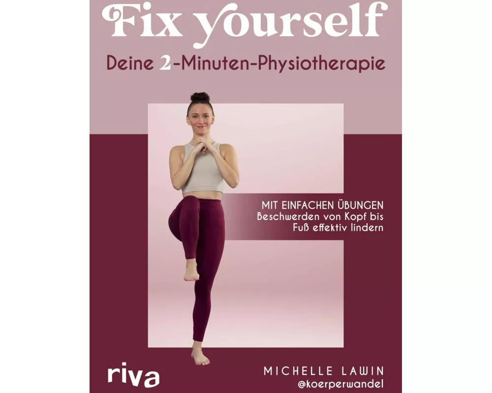 Fix yourself – Deine 2-Minuten-Physiotherapie
