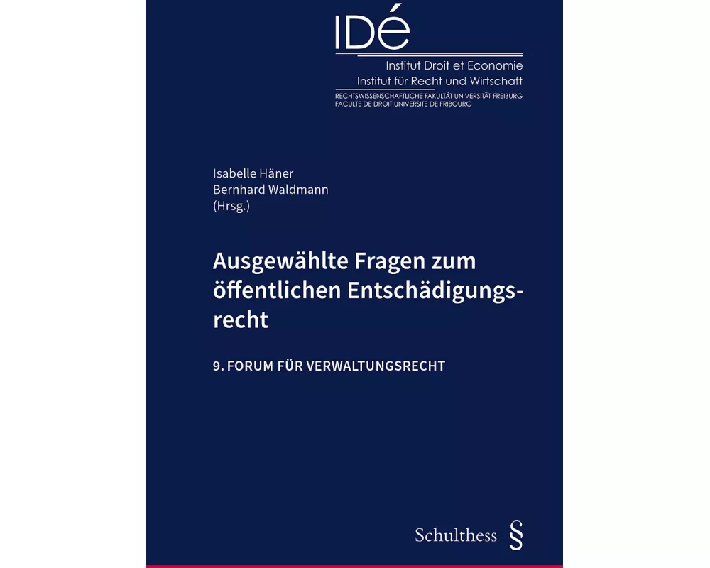 Ausgewählte Fragen zum öffentlichen Entschädigungsrecht