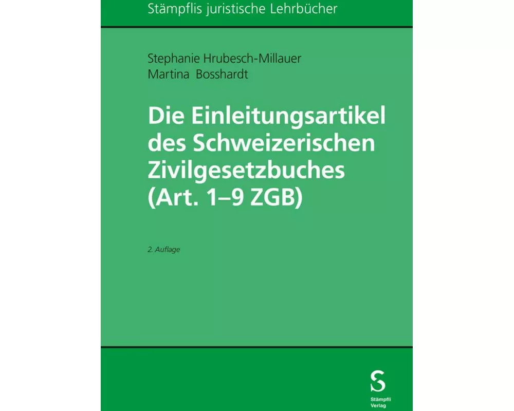 Die Einleitungsartikel des Schweizerischen Zivilgesetzbuches (Art. 1 - 9 ZGB)