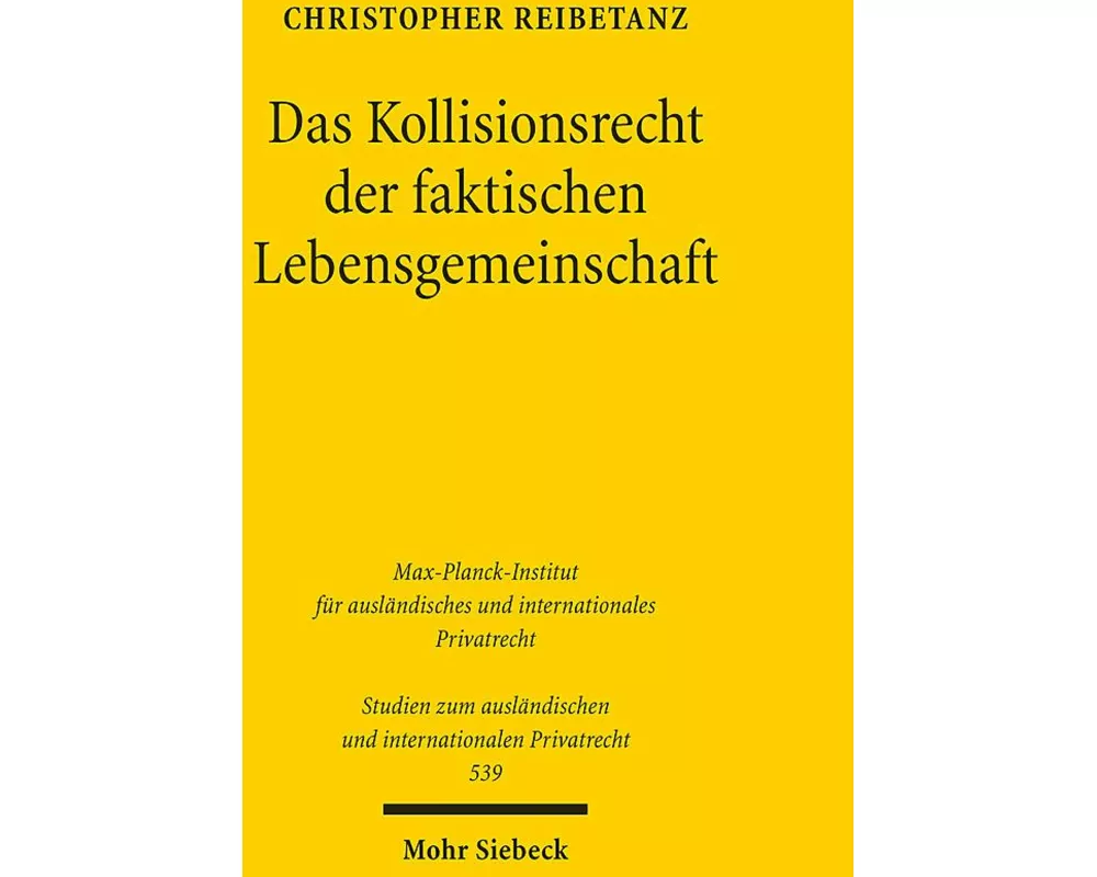 Das Kollisionsrecht der faktischen Lebensgemeinschaft