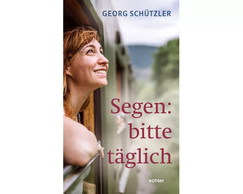 Segen: bitte täglich